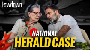 National Herald Case: Are Sonia & Rahul Gandhi in Trouble?