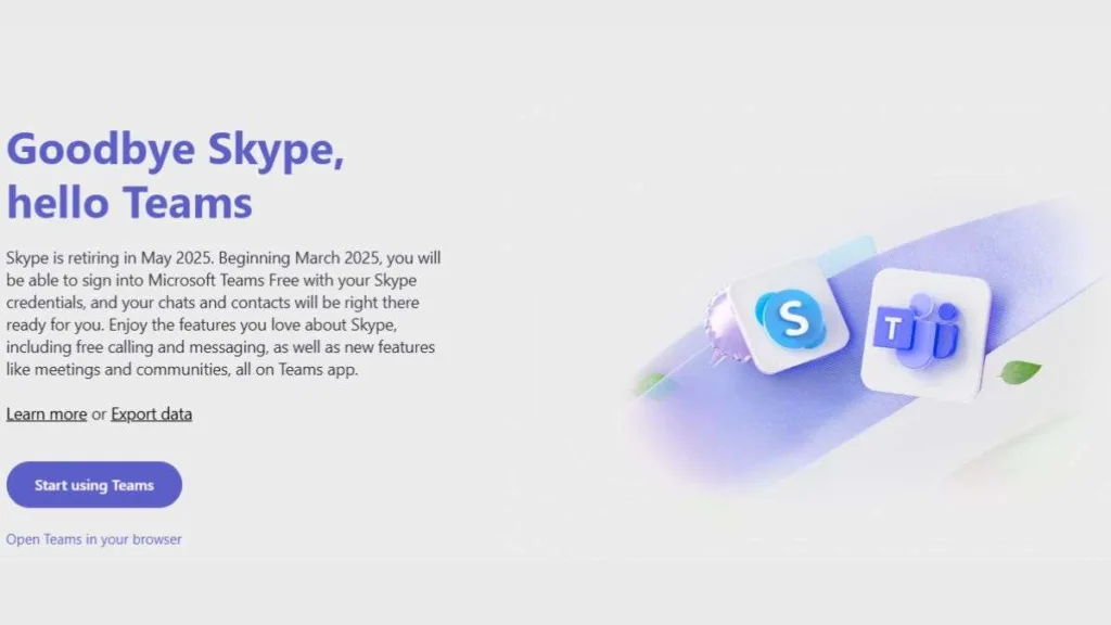 Say Goodbye to Skype: Microsoft Teams Takes Over
